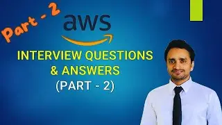 AWS scenario based interview Questions and Answers | AWS Interview Q&A 2024  (PART - 2) - English
