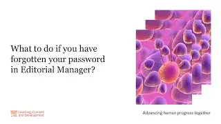 What to do if you have forgotten your password in Editorial Manager?