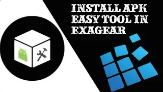 How to install apk easy tool in exagear and recompile and decompile app
