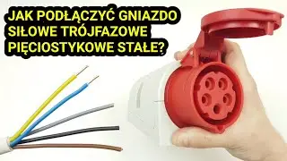 Jak podłączyć gniazdo siłowe trójfazowe - zasilanie trójfazowe siłowe, elektryka, prąd