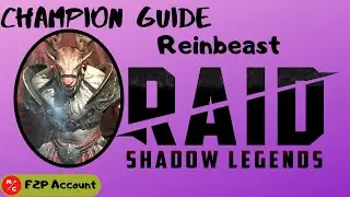 [F2P] REINBEAST Raid Shadow Legends Champion Guide | Is HE Still Worth it???
