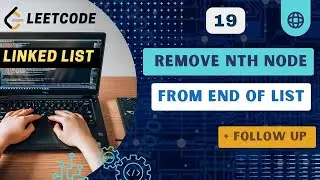 Remove Nth Node From End of List | Leetcode 19 | Linked List | C++