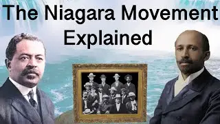 The Niagara Movement Explained