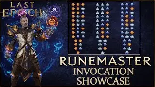 Last Epoch (0.9.2Q) - All Runemaster Invocations - Showcase