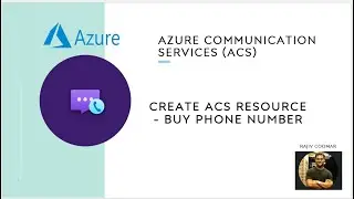 Create Communication Service Resource - Buy Phone number | Azure Communication Services (ACS)