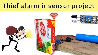 how to make ir sensor thief alarm / simple sensor project for school students