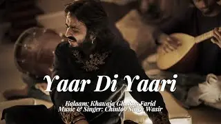 Yaar Di Yaari - Official Song | Chintoo Singh Wasir | Latest Song 2023
