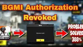 🌐 BGMI Authorization Revoked |  Bgmi Login Problem | New Solutions 388%