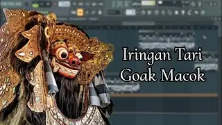 Iringan Tari, Tabuh Barong Goak Macok, FL Studio, Tanpa Kendang