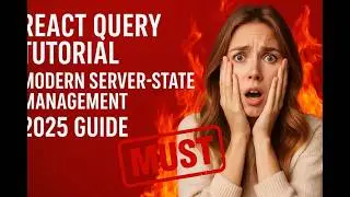 React Query Tutorial ⚡ Fetch & Cache Data Efficiently | Modern Server-State Management 2025 Guide