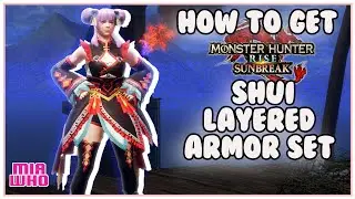 How to get Shui Layered Armor Set Monster Hunter Rise Sunbreak