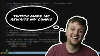 I Rewrote My Entire Neovim Config...