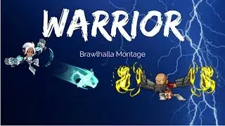 Warrior - A Short Brawlhalla Montage