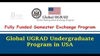 How to Apply for Global UGRAD Undergraduate Program 2025 in USA Fully Funded
