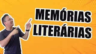 MEMÓRIAS LITERÁRIAS: GÊNERO TEXTUAL