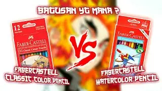 Lebih Bagus mana? Fabercastell Classic Color Pencil atau Fabercastell Watercolor Pencil