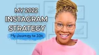 LEAKING My 2022 Instagram Growth Strategy!