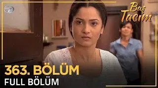 Baş Tacım - Pavitra Rishta Hint Dizisi 363. Bölüm