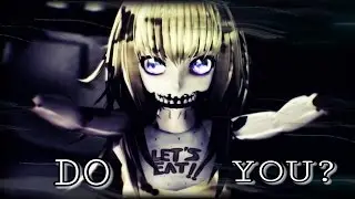 【MMD ll FNAF】Do You?