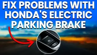 Honda Electric Parking Brake Problems: Causes And Solutions Explained