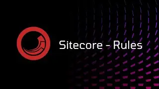 Sitecore - Rules
