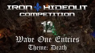 Iron Hideout Competition #12 | Wave 1 Entries | Theme: Death