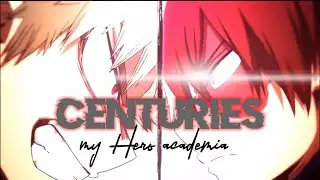my Hero academia AMV  centuries 🔥🔥🔥