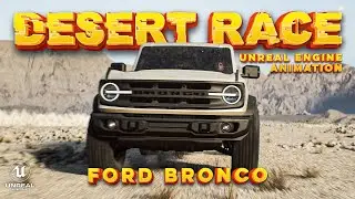 Desert Racing a Ford Bronco - Unreal Engine Animation