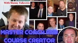 Master Coaching and Course Creation Interview With Manny Talavera