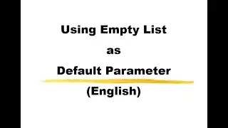Using Empty List as Default Parameter in Python Function (in English)
