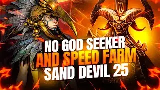 NO GOD SEEKER & SPEED FARM SAND DEVIL 25 | Raid: Shadow Legends |