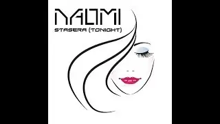 Naomi - Stasera [Tonight]_Extended Disco Mix (2017)