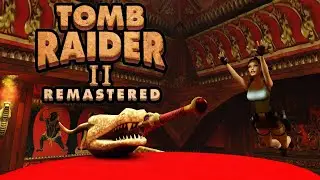 Tomb Raider II Remastered - PS5 GAMEPLAY GUIDE ALL SECRETS (Part 6/8)