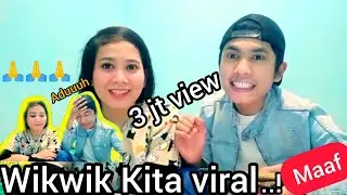 wikwik viral.! perkenalkan inilah Kita.!