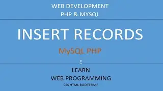 Web development - How to insert records in MySQL database using Html Forms