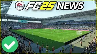 NEW FC 25 NEWS - New Stadiums Confirmed & More! ✅