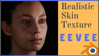 Photo-Realistic Skin Texturing and Real-Time animation in Blender 2.80 EEVEE.