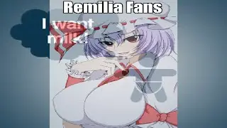 Remilia Fans Be Like