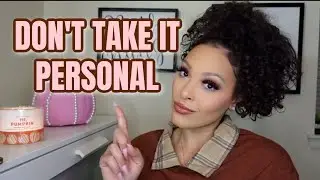 How to not take anything personally