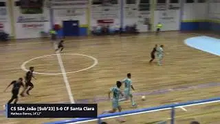 CS São João [Sub'23] 𝟴-𝟬 CF Santa Clara (Divisão Honra AFC)