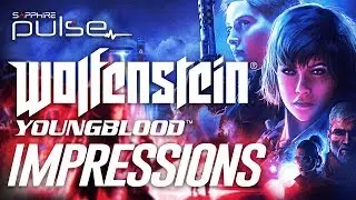 Wolfenstein: Youngblood Impressions, It's Not What We Expected!