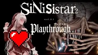 SiNiSistar2 - ver 1.0.1 - Playthrough  | No Commentary