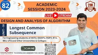 DAA82: Longest Common Subsequence (LCS) Algorithm using Dynamic Programming