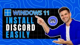 How to Download Discord on Windows 11 - Quick Install Guide