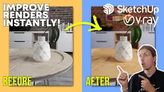 Improve your Renders Instantly! 🔥🔥 - Vray and Sketchup Quick Tutorial