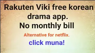 Rakuten viki app free korean drama app.