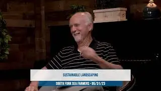 South Fork Sea Farmers - Sustainable Landscaping- 5/31/23