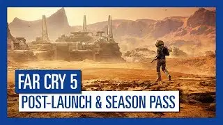 [AUT] Far Cry 5: Post-Launch & Season Pass | Ubisoft