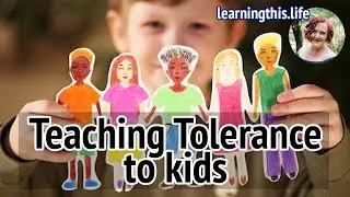 Teaching Tolerance to Kids. Getting their hearts right.