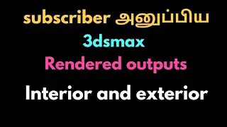3dsmax and vray rendered images-exterior and interior in tamil-civil tamil